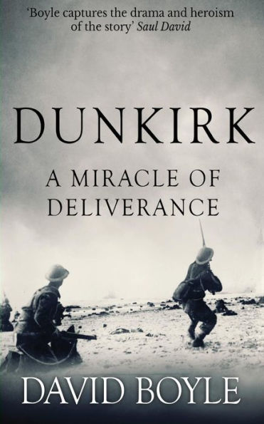 Dunkirk: A Miracle Of Deliverance