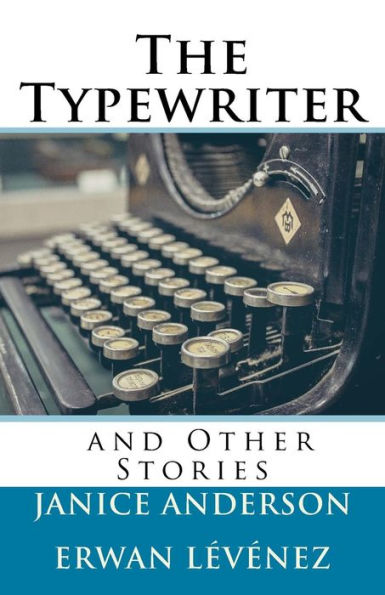 The Typewriter And Other Stories