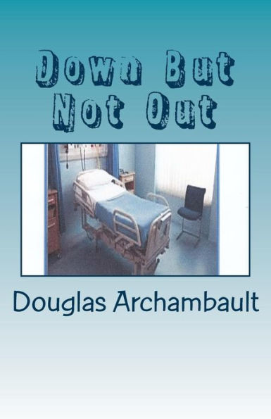 Down But Not Out