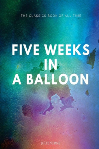Five Weeks In A Balloon - 9781547061259