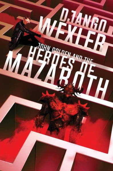John Golden And The Heroes Of Mazaroth (Volume 2)