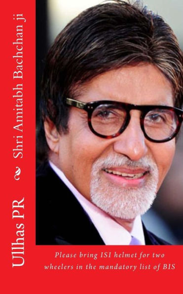 Shri Amitabh Bachchan Ji: Bring Isi Helmet In The Mandatory List Of Bis