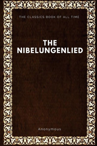 The Nibelungenlied - 9781547065455