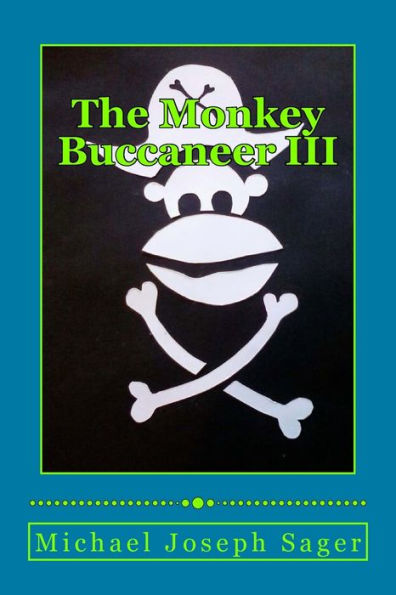 The Monkey Buccaneer Iii (Volume 3)