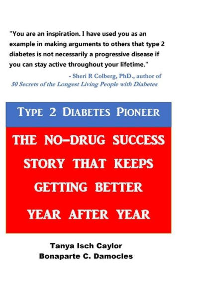 Type 2 Diabetes Pioneer: The No-Drug Success Story That Keeps Getting Better Year After Year