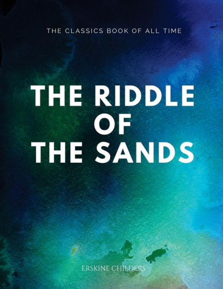 The Riddle Of The Sands - 9781547087365