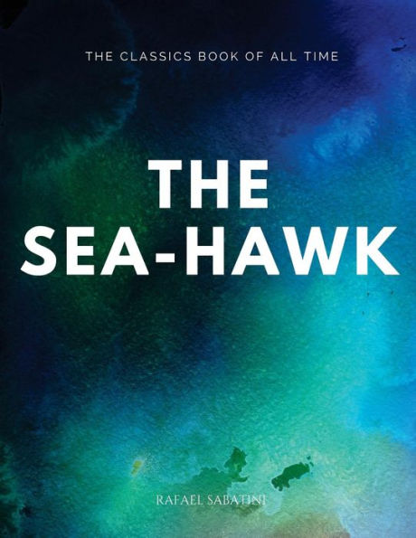 The Sea-Hawk - 9781547087716