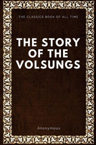 The Story Of The Volsungs