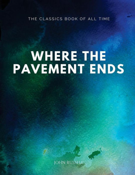 Where The Pavement Ends - 9781547088454