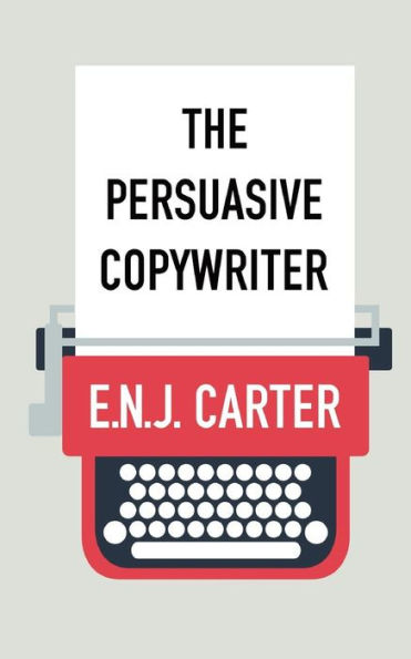 The Persuasive Copywriter
