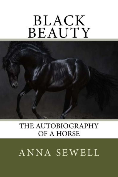 Black Beauty: The Autobiography Of A Horse - 9781547100224