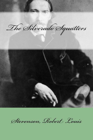 The Silverado Squatters - 9781547102778