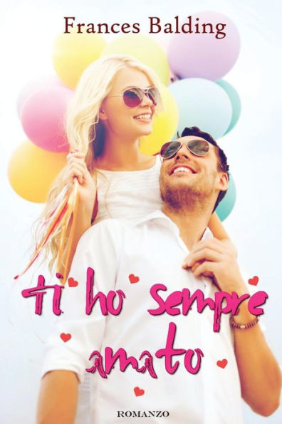 Ti Ho Sempre Amato (Italian Edition)