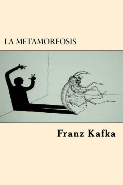 La Metamorfosis (Spanish Edition) - 9781547111206