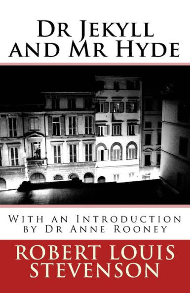 Dr Jekyll And Mr Hyde: With An Introduction By Dr Anne Rooney