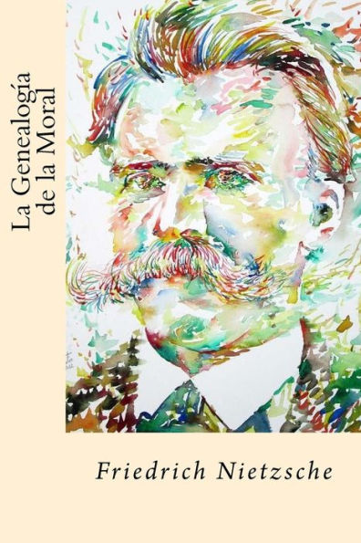 La Genealogia De La Moral (Spanish Edition) - 9781547120369
