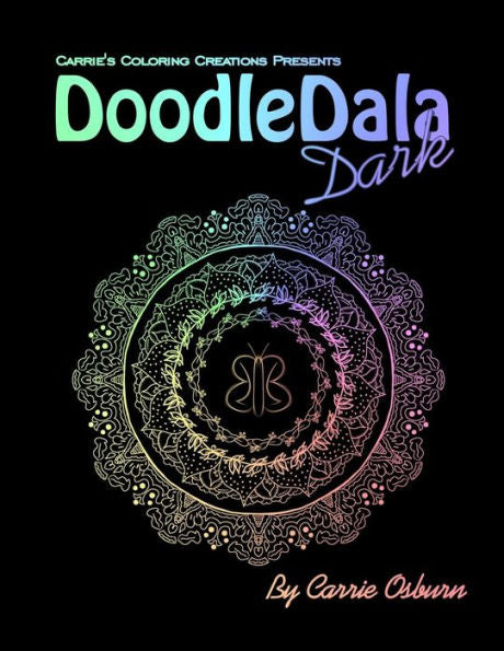 Doodledala Dark: A Collection Of Hand Drawn Mandalas On Dark Backgrounds (Volume 2)