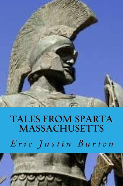 Tales From Sparta Massachusetts