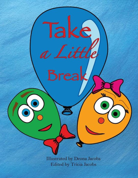 Take A Little Break