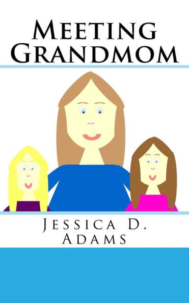 Meeting Grandmom