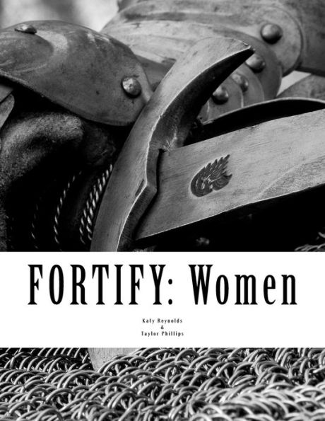 Fortify: Women: "Arise, For It Is Your Task, And We Are With You; Be Strong And Do It." Ezra 10:4, Esv