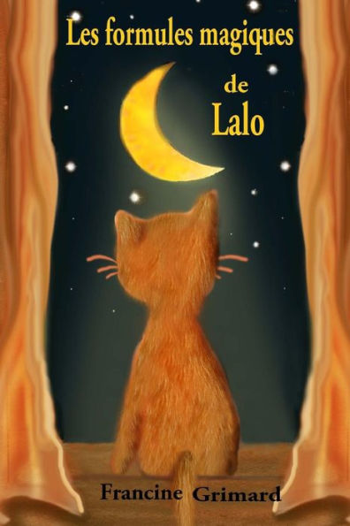Les Formules Magiques De Lalo (French Edition)