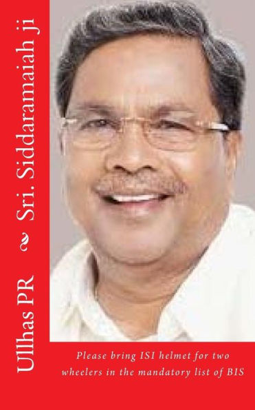 Sri. Siddaramaiah Ji: Bring Isi Helmet In The Mandatory List Of Bis