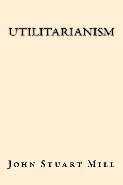 Utilitarianism - 9781547169818