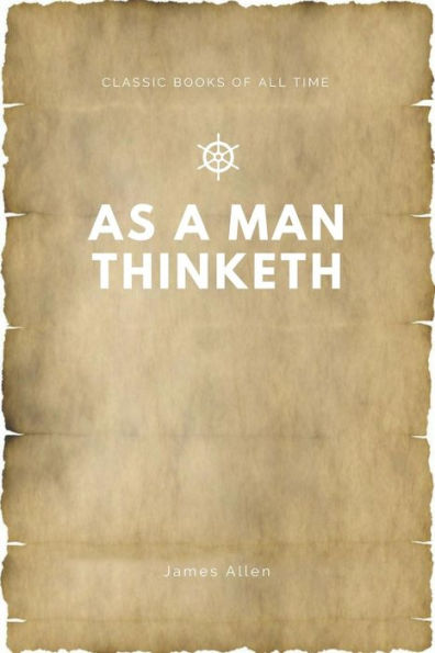 As A Man Thinketh - 9781547173990