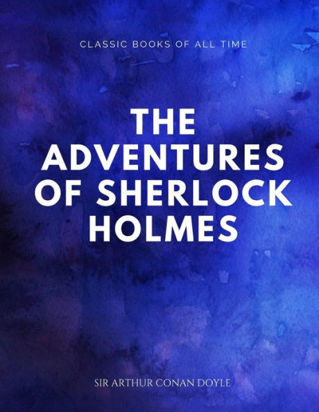 The Adventures Of Sherlock Holmes - 9781547174133