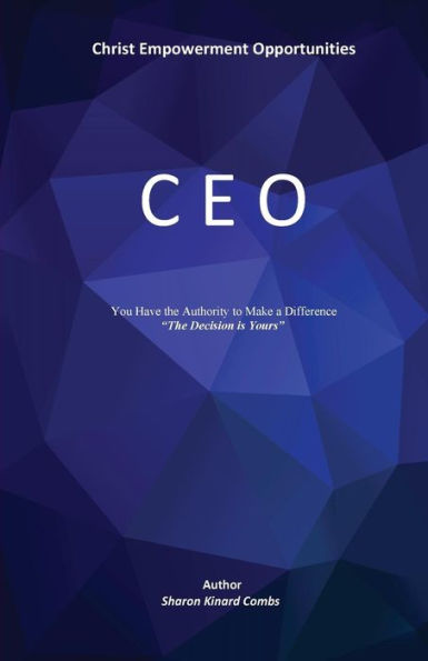 C E O: Christ Empowerment Opportunities