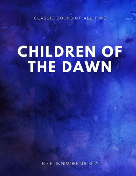 Children Of The Dawn - 9781547174454