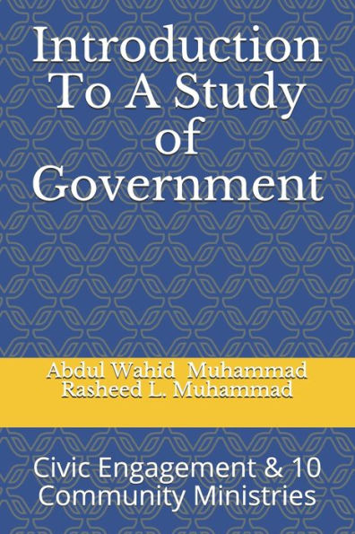 Introduction To A Study Of Government: Civic Engagement & 10 Community Ministries