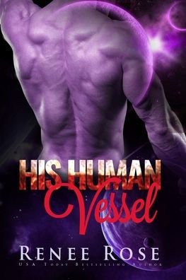 His Human Vessel: An Alien Warrior Romance (Zandian Masters)