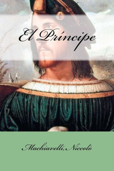 El Pr?ncipe (Spanish Edition) - 9781547187942