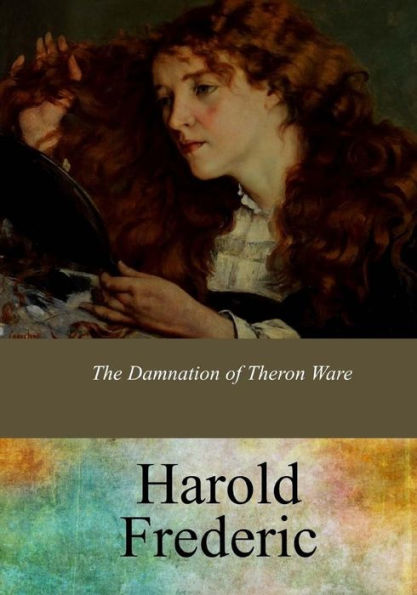 The Damnation Of Theron Ware - 9781547191475
