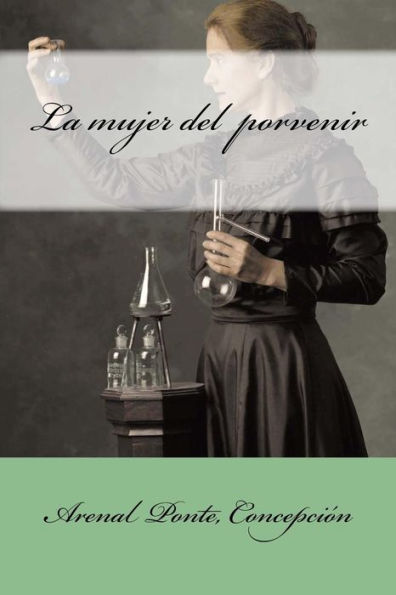 La Mujer Del Porvenir (Spanish Edition) - 9781547192526