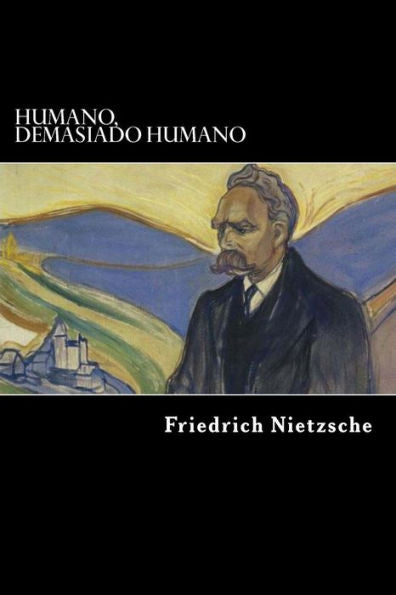 Humano, Demasiado Humano (Spanish Edition) - 9781547193776