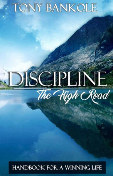 Discipline: The High Road