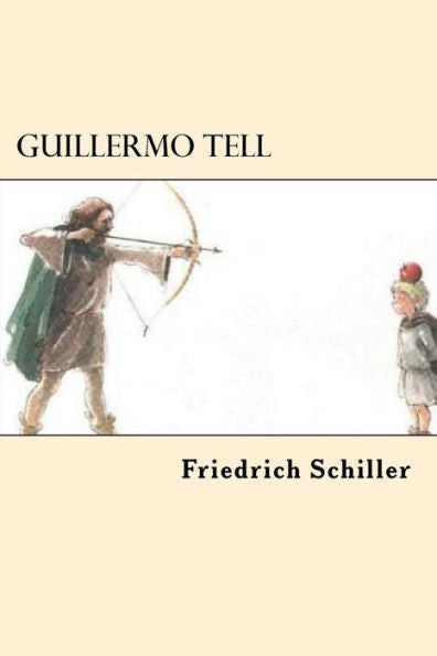 Guillermo Tell (Spanish Edition)