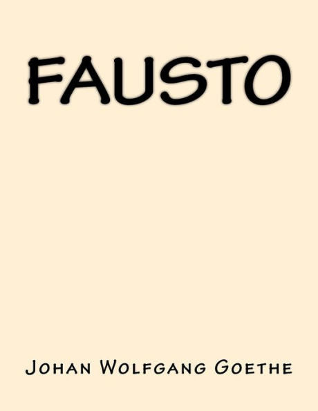 Fausto (Spanish Edition) - 9781547197866