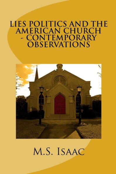 Lies Politics And The American Church: Contemporary Observations