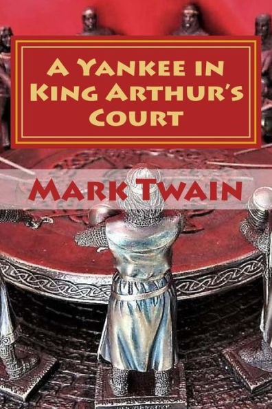 A Yankee In King Arthur's Court