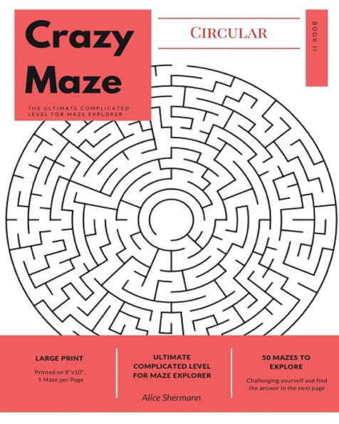 Circular Crazy Maze: The Ultimate Complicated Level For Maze Explorer, Large Print, 1 Puzzle Per Page