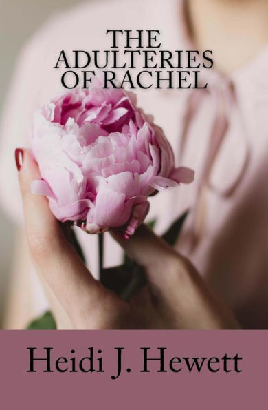 The Adulteries Of Rachel
