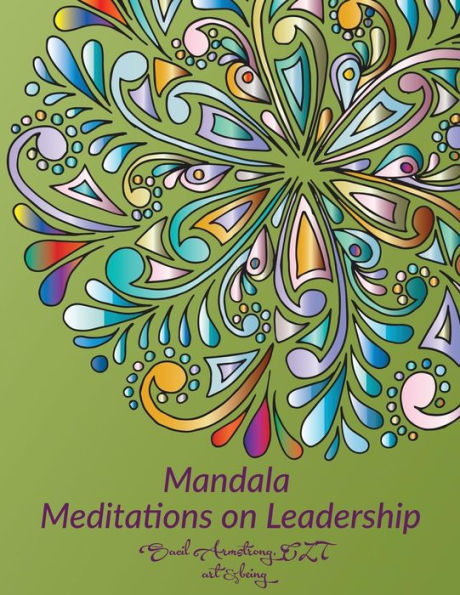 Mandala Meditations On Leadership