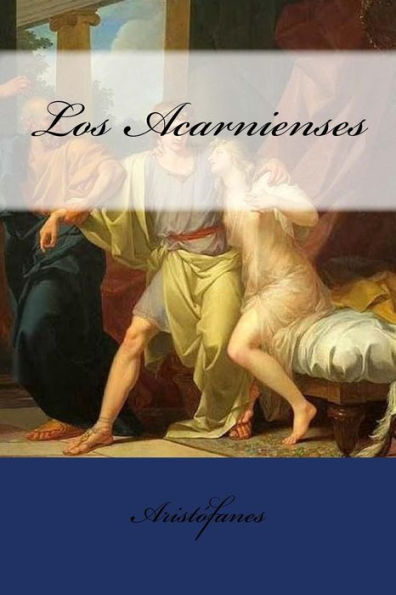Los Acarnienses (Spanish Edition)