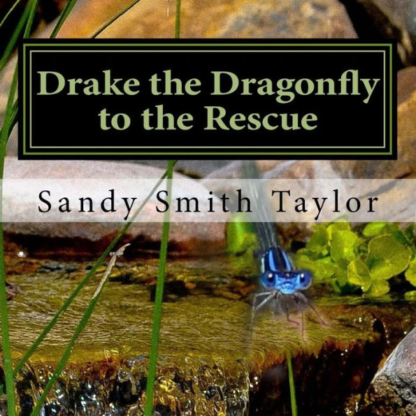 Drake The Dragonfly To The Rescue (Volume 2)