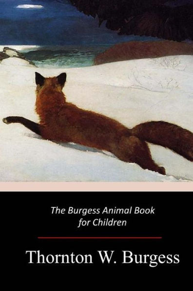 The Burgess Animal Book For Children - 9781547216789