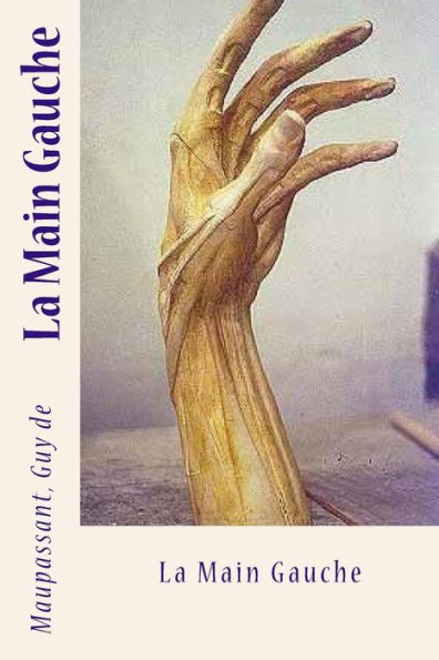 La Main Gauche (French Edition) - 9781547227167